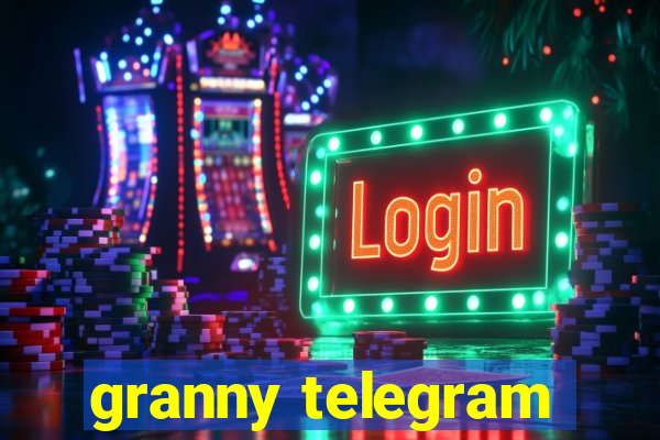 granny telegram